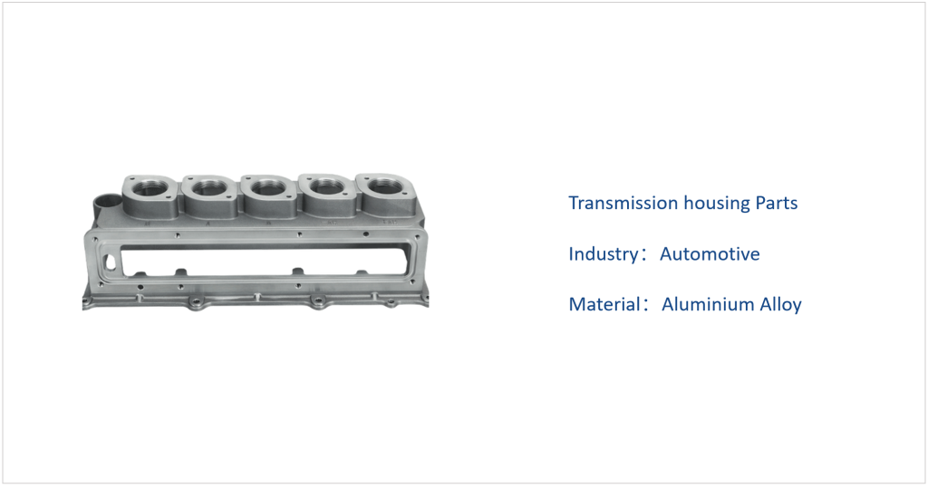Transmission housing Parts