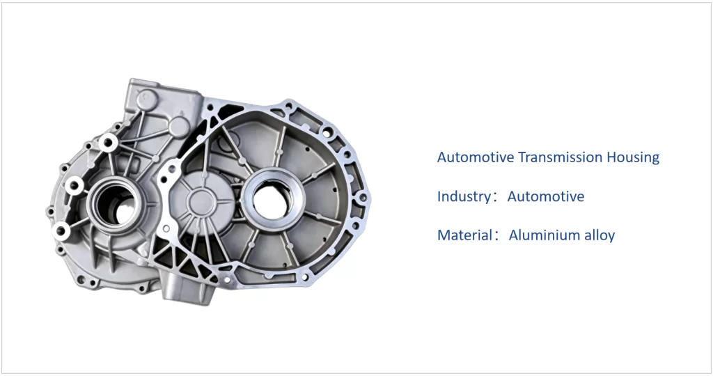 Automotive Transmission Housing
