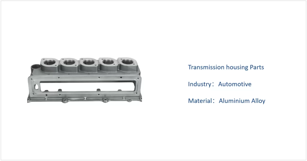 Transmission housing Parts